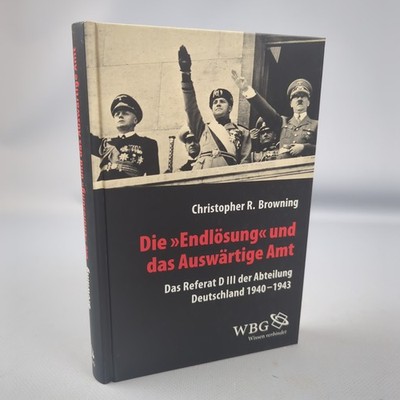 Christopher Browning Die Endlösung Und Das Auswärtige Amt D III 1940-1943