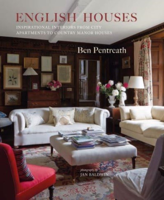 English Houses: Inspirational Interiors from City Apartments by Ben Pentreath - Image 4