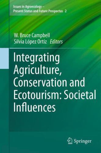 INTEGRATING AGRICULTURE CONSERVATION AND ECOTOURISM EXAMPLES FROM THE FIELD ISSUES IN AGROECOLOGY PRESENT STATUS AND FUTURE PROSPECTUS PDF visual data 5