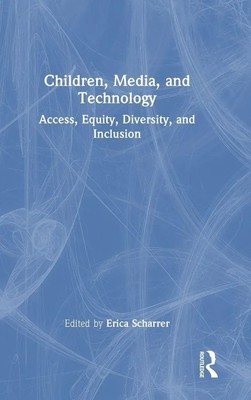 Erica Scharrer | Children, Media, and Technology | Buch | Englisch (2025)