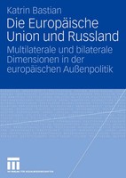 Katrin Bastian | Die EuropäIsche Union Und Russland | Taschenbuch | Deutsch | Iv