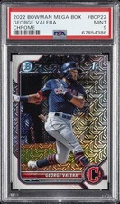2022 BOWMAN MEGA BOX CHROME #22 GEORGE VALERA PSA 9
