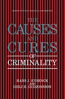 Hans J. Eysenck (U. A.) | The Causes And Cures Of Criminality | Buch | Englisch