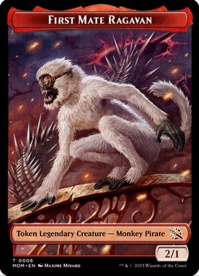 X 1 First Mate Ragavan Token NM-M 006 March of the Machine MOM MTG