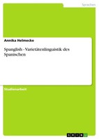Annika Helmecke | Spanglish - VarietäTenlinguistik Des Spanischen | Taschenbuch