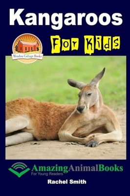 Kangaroos for Kids by Rachel Smith and John Davidson (2015, Trade Paperback)