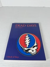 Dead Days: Illustrated History of the Grateful Dead 1994 1st Edition Signed Copy
