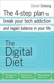The Digital Diet: The 4-step plan to break your tec... | Buch | Zustand sehr gut