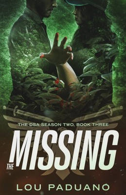The Missing: The DSA Season Two, Book Three (Dsa) by Paduano, Lou