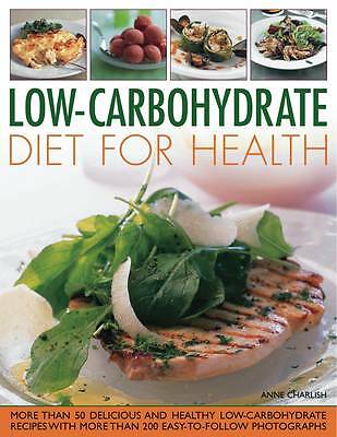 Low-carbohydrate Diet for Health by Anne Charlish (Paperback, 2010)