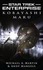 Star Trek: Enterprise: Kobayashi Maru - paperback, Michael A Martin, 1416554807
