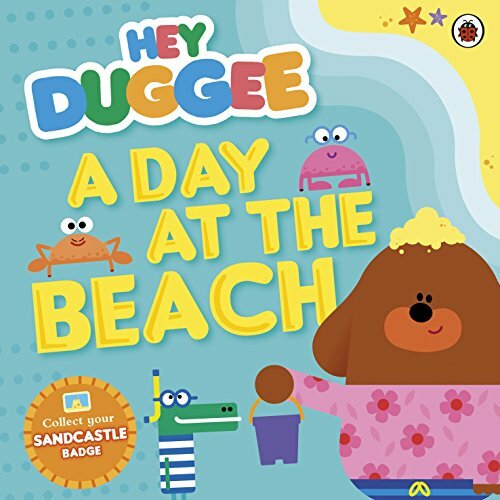 Hey Duggee: A Day at The Beach By Hey Duggee