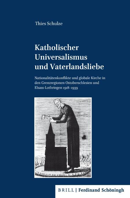 Katholischer Universalismus Und Vaterlandsliebe | Thies Schulze | 2021