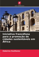 Iniciativa FrancóFona Para A PromoçãO De Cidades SustentáVeis Em ÁFrica Buch