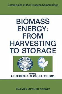 Biomasse Energie: Von der Ernte bis zur Lagerung, G. L. Ferrero
