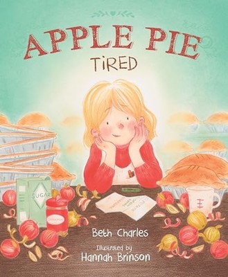 Apple Pie Tired -  NEW Beth Charles 2024
