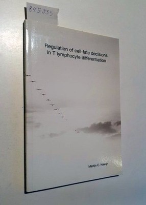 Regulation of cell-fate decisions in T lymphocyte differentiation Regulatie van 