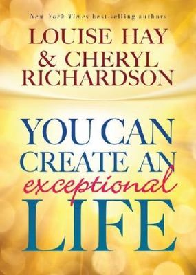You Can Create An Exceptional Life - 1401935400, paperback, Louise Hay