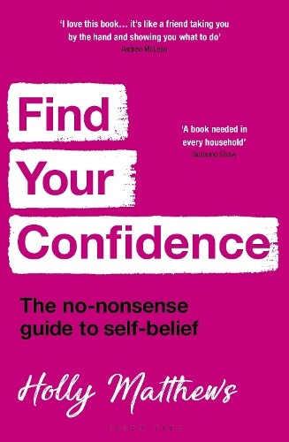 Holly Matthews Find Your Confidence (Paperback)