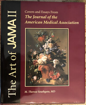 The Art of JAMA II Covers and Essays From The Journal Of The American Medical As