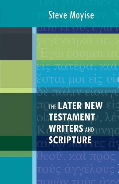 Steve Moyise | The Later New Testament Writers And Scripture | Taschenbuch-image