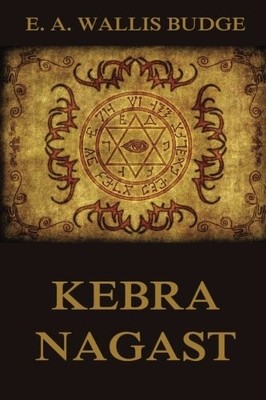 Kebra Nagast: The Queen of Sheba and her only son Menyelek - Budge, E. A. Wallis