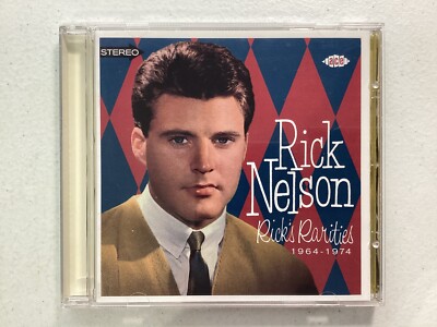 Rick Nelson Ricks Rarities 1964-1974 CD 2004 ACE UK Import Mono Stereo