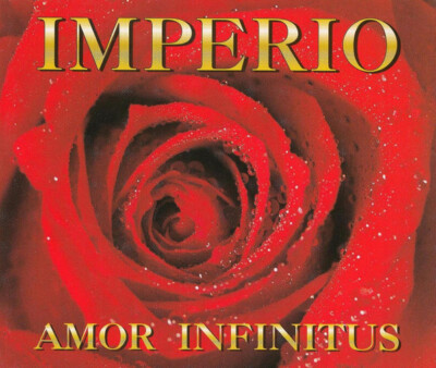 CD, Maxi Imperio - Amor Infinitus