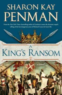 A King's Ransom - Hardcover By Penman, Sharon Kay - GOOD