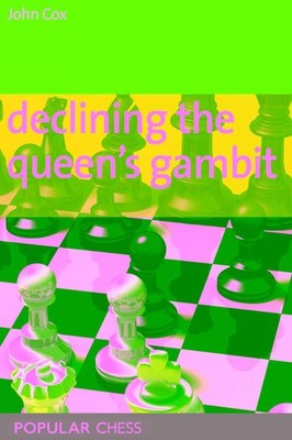 Declining the Queen's Gambit (Everyman Chess),Cox, John John Cox