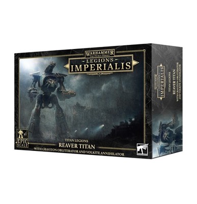 Legions Imperialis: Reaver Titan w/Graviton Obliterator/Volkite Annihilator 8/1