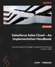 Salesforce Sales Cloud - An Implementation Ha...