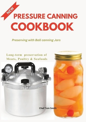 #ad Tom Smith Pressure Canning Cookbook Paperback $14.02