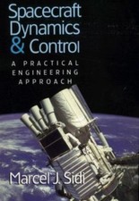 Spacecraft Dynamics And Control : A Practical Engineering Approach, Paperback...