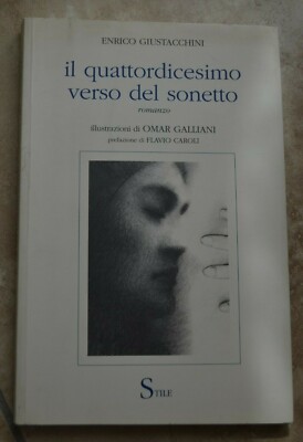 GIUSTACCHINI - IL QUATTORDICESIMO VERSO DEL SONETT - ED: STYLE - 2005 (VD)