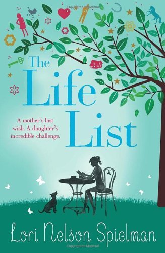 The Life List By Lori Nelson Spielman