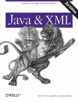 Java and XML: Solutions to Real-World Problems by Justin Edelson 059610149X