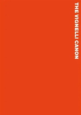 The Vignelli Canon Massimo Vignelli Taschenbuch 112 S. Englisch 2021