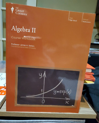 GREAT COURSES Algebra II Workbook James A Sellers unused 2011 appears new Unused