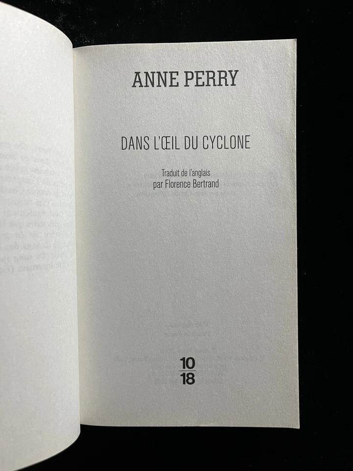 ¤ Roman Thriller - Anne PERRY - DANS L'OEIL DU CYCLONE - éd. 10|18 - 2020 - Photo 2/4