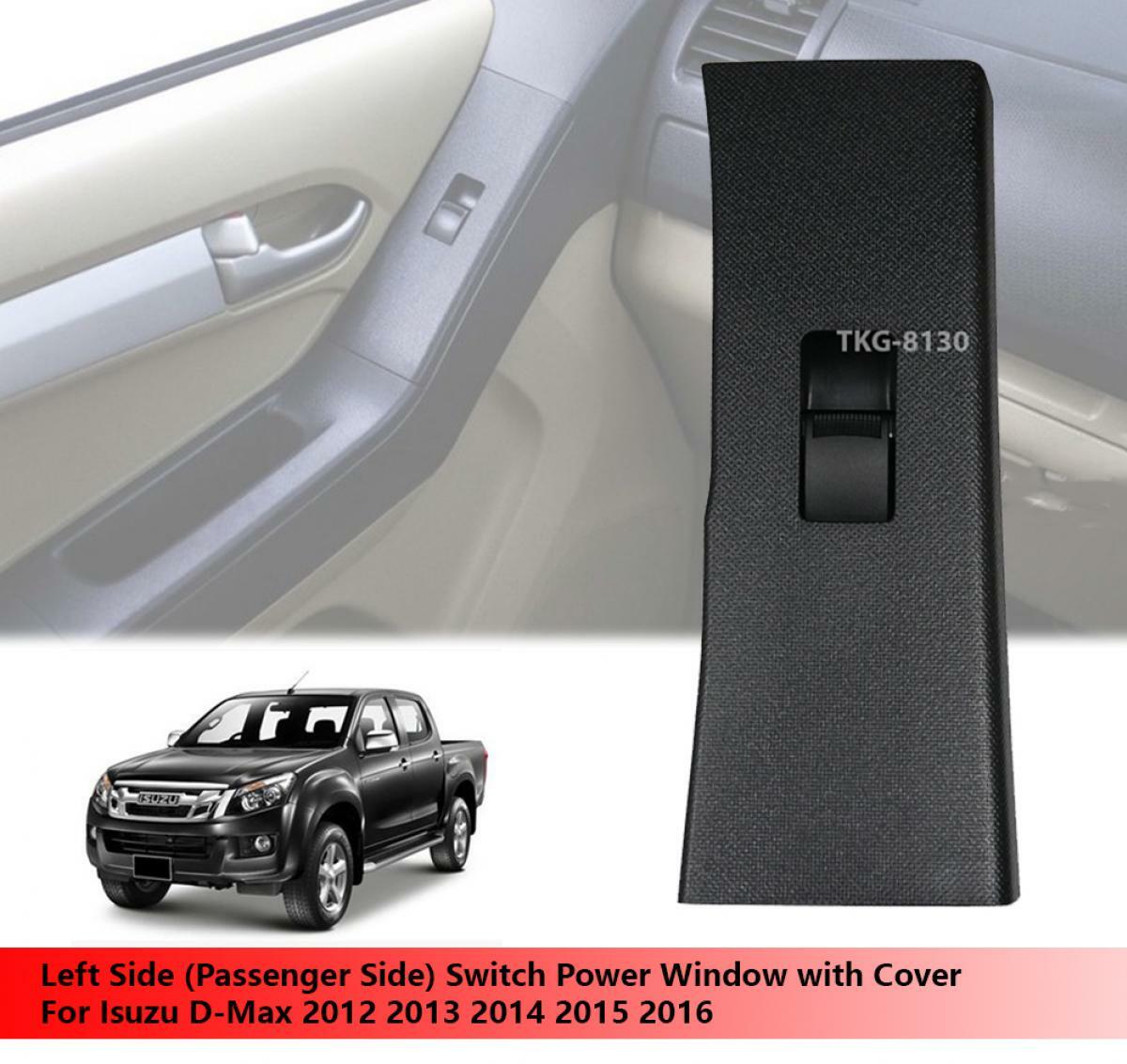 RHD) Left Side Switch Power Window with Cover For Isuzu Dmax D-Max