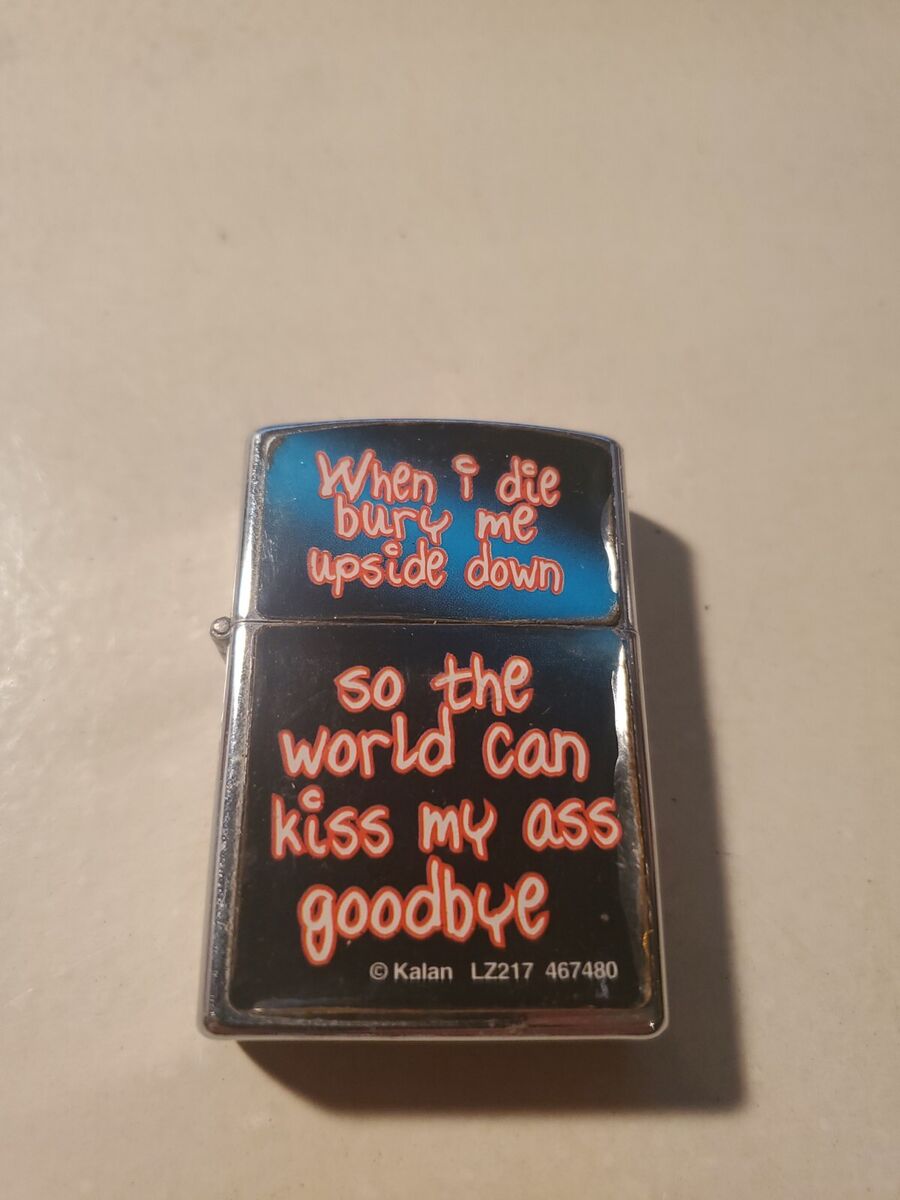VINTAGE KALAN LZ511 NOVELTY CIGARETTE LIGHTER WHEN I DIE VINTAGE KALAN LZ511 NOVELTY CIGARETTE LIGHTER WHEN I DIE