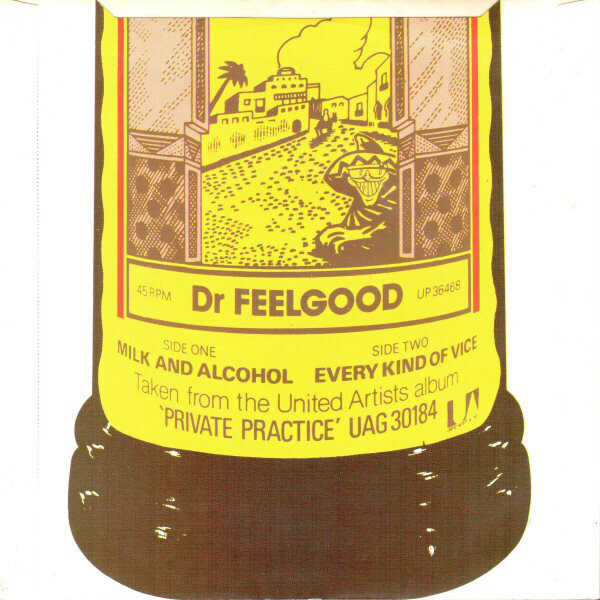 Dr. Feelgood Milk and Alcohol 7inchシングル Dr. Feelgood - Milk And Alcohol (7