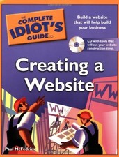 Complete Idiot's Guide to Creating a Website Paperback Paul McFed