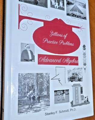Zillions of Practice Problems Advance Algebra 2, Stanley F. Schmidt, Hardcover