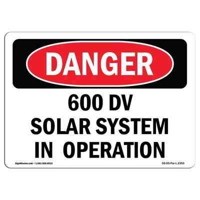 OSHA Danger Sign - 600 DV Solar System in Operation | Decal | Protect Your Bu...