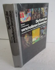 DIE KUNST DER VERSCHOLLRNEN GENERATION...German Expressive Realist Painting