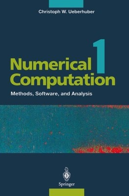 Ueberhuber - Numerical Computation 1   Methods Software and Analysis - X555z