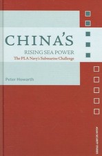 Chinas Rising Sea Power: The PLA Navys Submar...