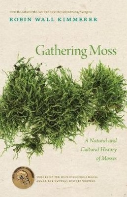 Robin Wall Kimmerer Gathering Moss (Taschenbuch)